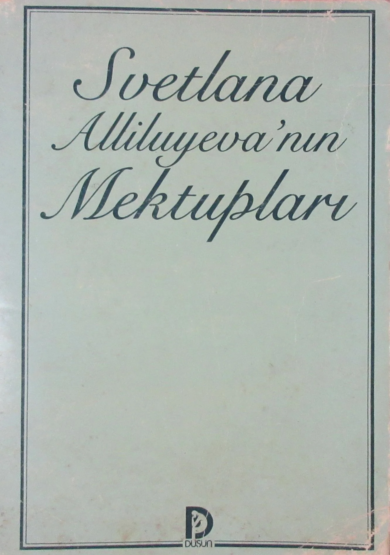 Svetlana Alliluyeva'nın Mektupları (2-G-36)