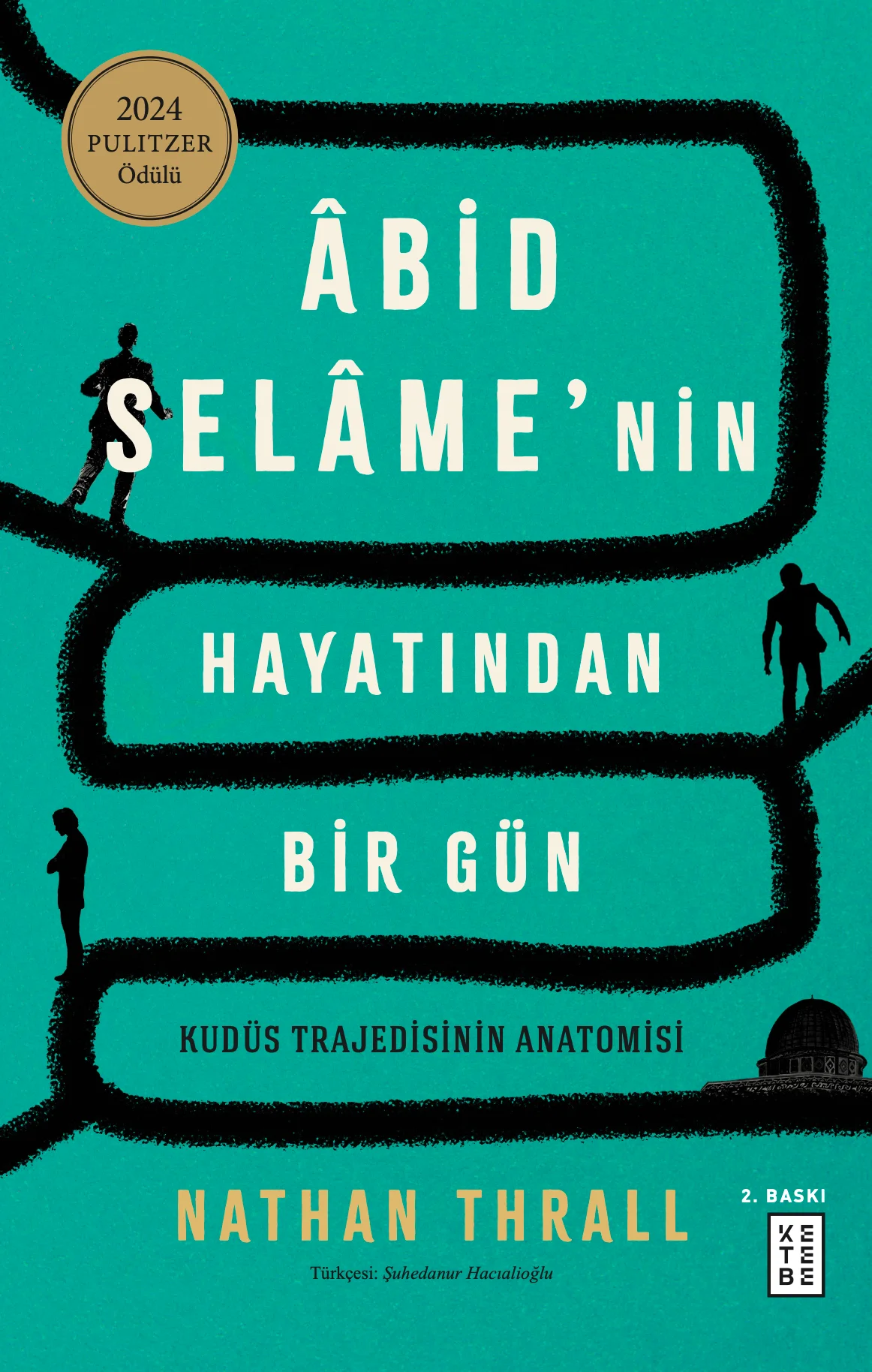 Abid Selame'nin Hayatından Bir Gün Kudüs Trajedisinin Anatomisi