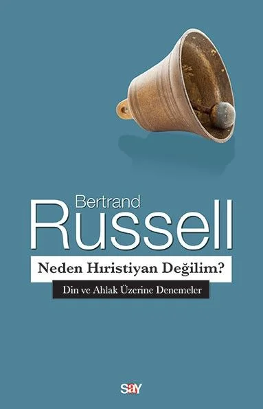 Neden Hıristiyan Değilim?