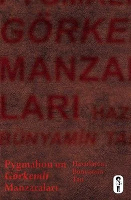 Pygmalion'un Görkemli Manzaraları