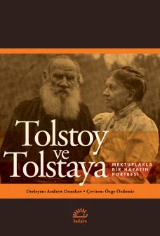 Tolstoy ve Tolstaya Mektuplarla Bir Hayatın Portresi