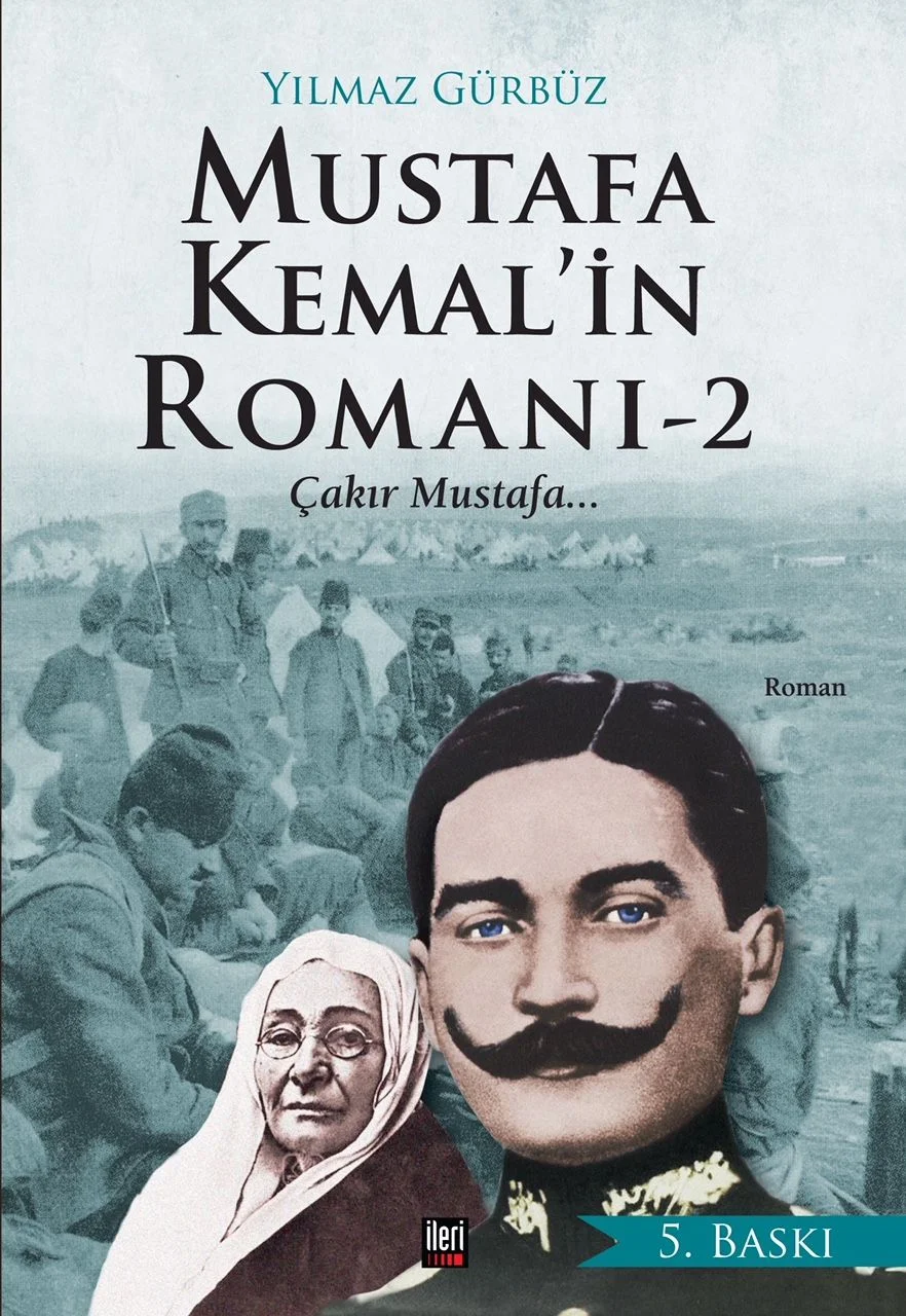 Mustafa Kemal'in Romanı 2 Çakır Mustafa