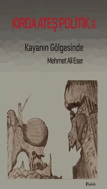 Kırda Ateş Politik 2 Kayanın Gölgesinde