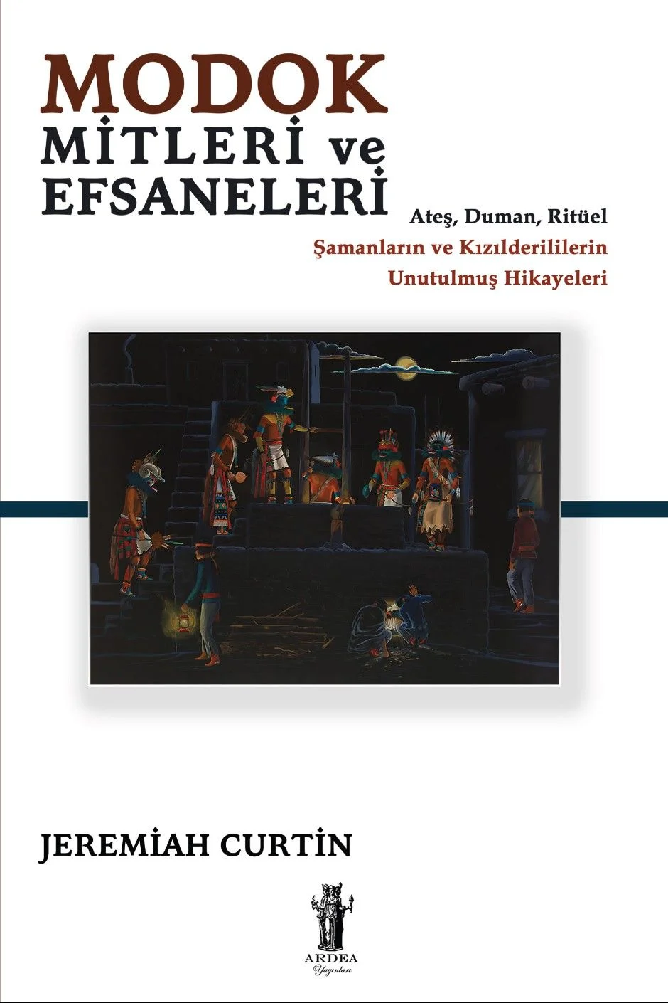 Modok Mitleri ve Efsaneleri Şamanik Hikayeler