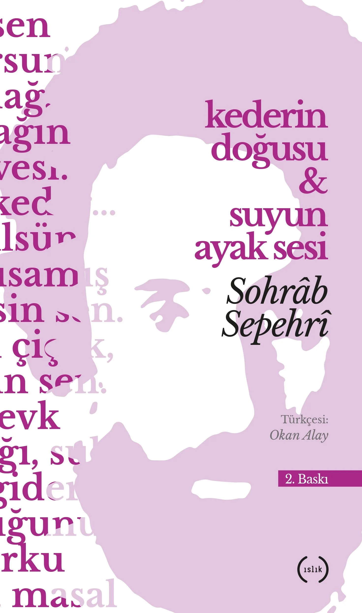 Kederin Doğusu Suyun Ayak Sesi