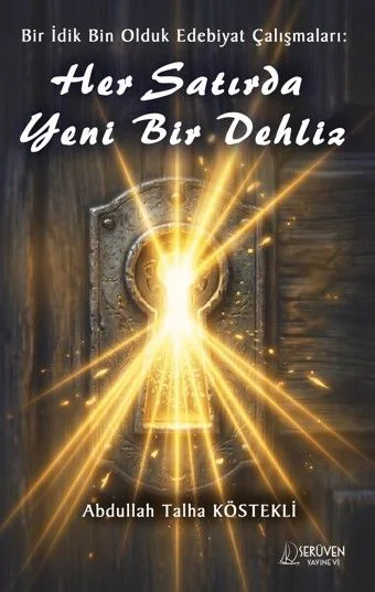 Bir İdik Bin Olduk Edebiyat Çalışmaları: Her Satırda Yeni Bir Dehliz