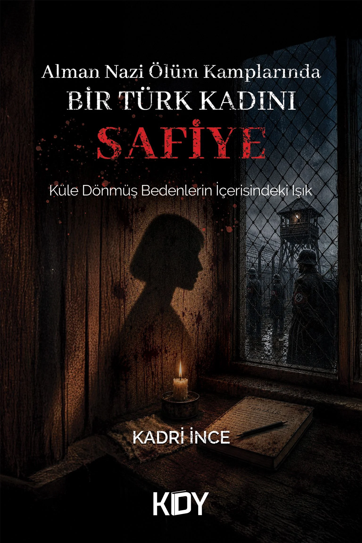 Alman Nazi Ölüm Kamplarında Bir Türk Kadını Safiye
