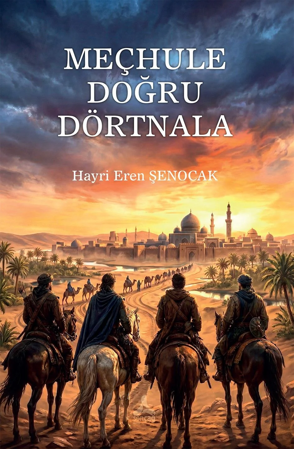 Meçhule Doğru Dörtnala