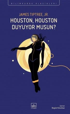 Houston, Houston Duyuyor Musun?
