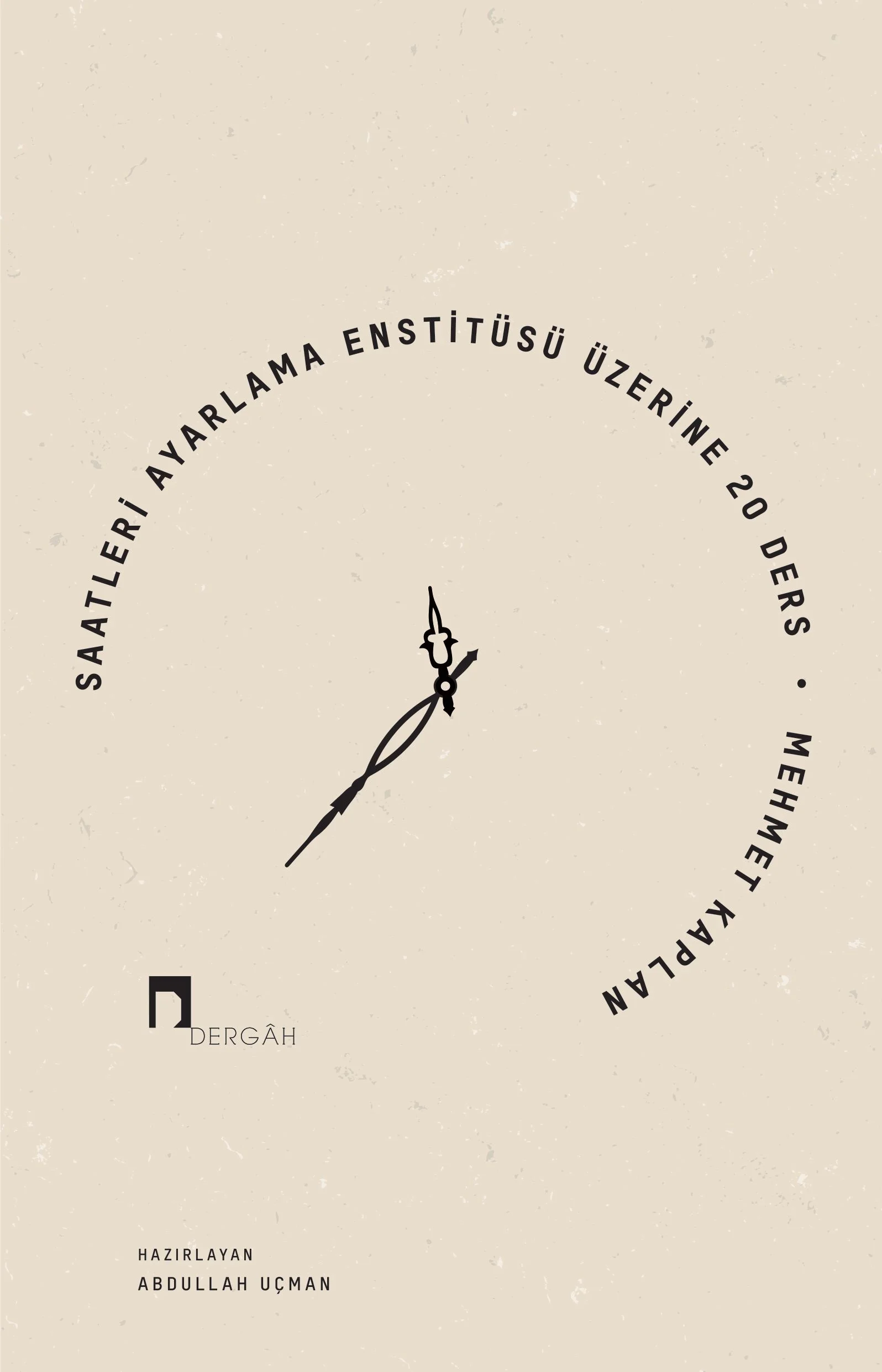 Saatleri Ayarlama Enstitüsü Üzerine 20 Ders