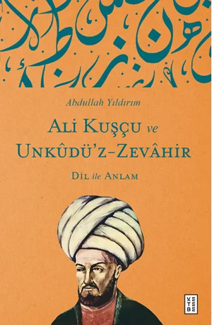 Ali Kuşçu Ve Unkudü'z-Zevahir