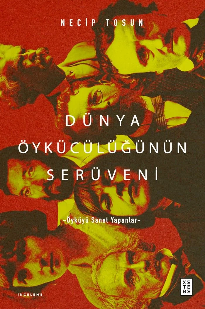 Dünya Öykücülüğünün Serüveni Öyküyü Sanat Yapanlar