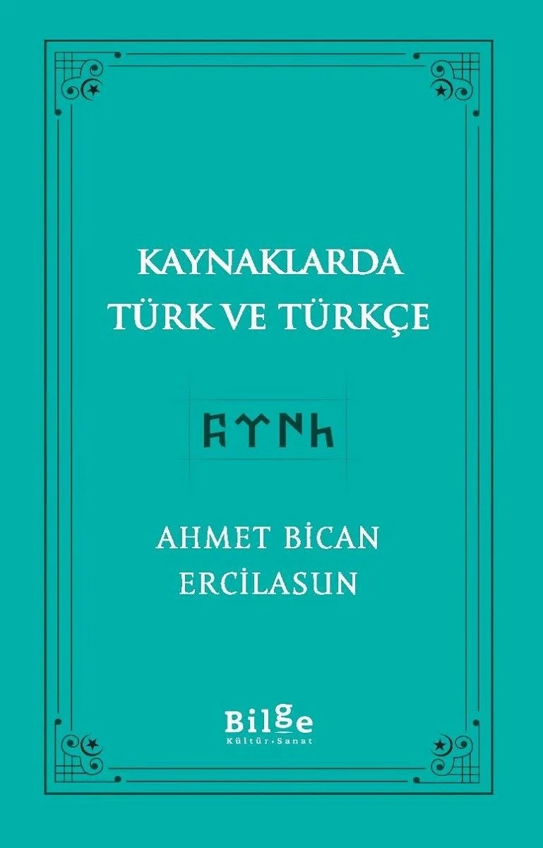 Kaynaklarda Türk ve Türkçe
