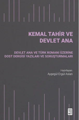Kemal Tahir ve Devlet Ana
