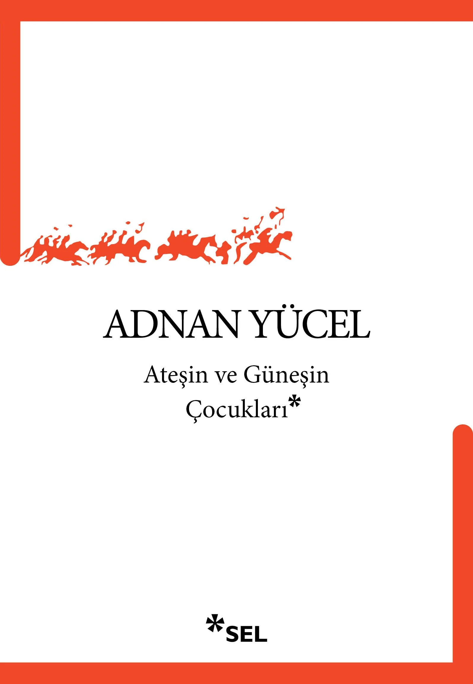 Ateşin ve Güneşin Çocukları