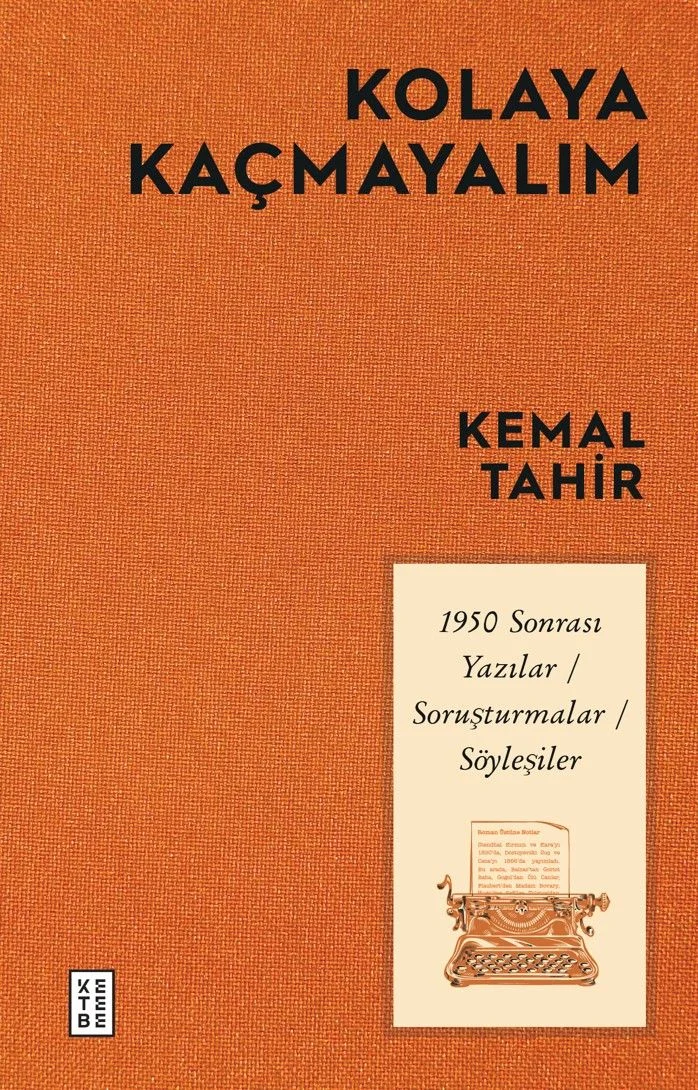 Kolaya Kaçmayalım 1950 Sonrası Yazılar-Soruşturmalar-Söyleşiler