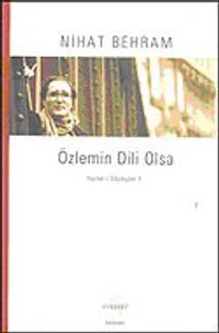 Özlemin Dili Olsa Yazılar Söyleşiler 1