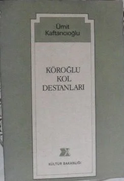 Köroğlu Kol Destanları / 13-C-19