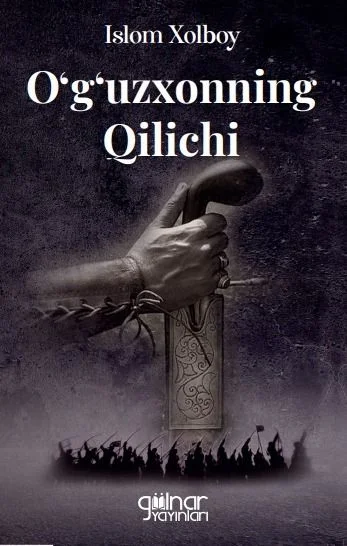 O‘g‘uzxonnıng Qılıchı
