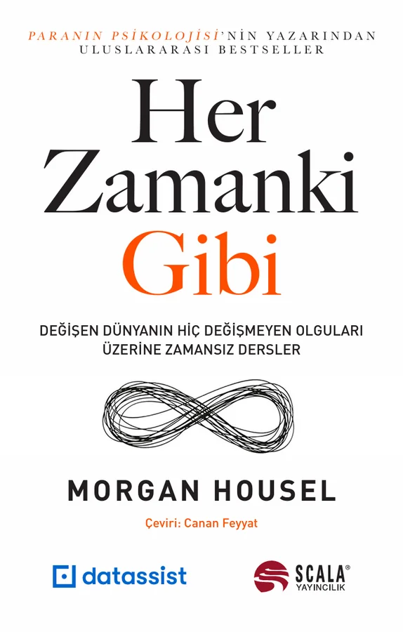 Her Zamanki Gibi Değişen Dünyanın Hiç Değişmeyen Olguları Üzerine Zamansız Dersler