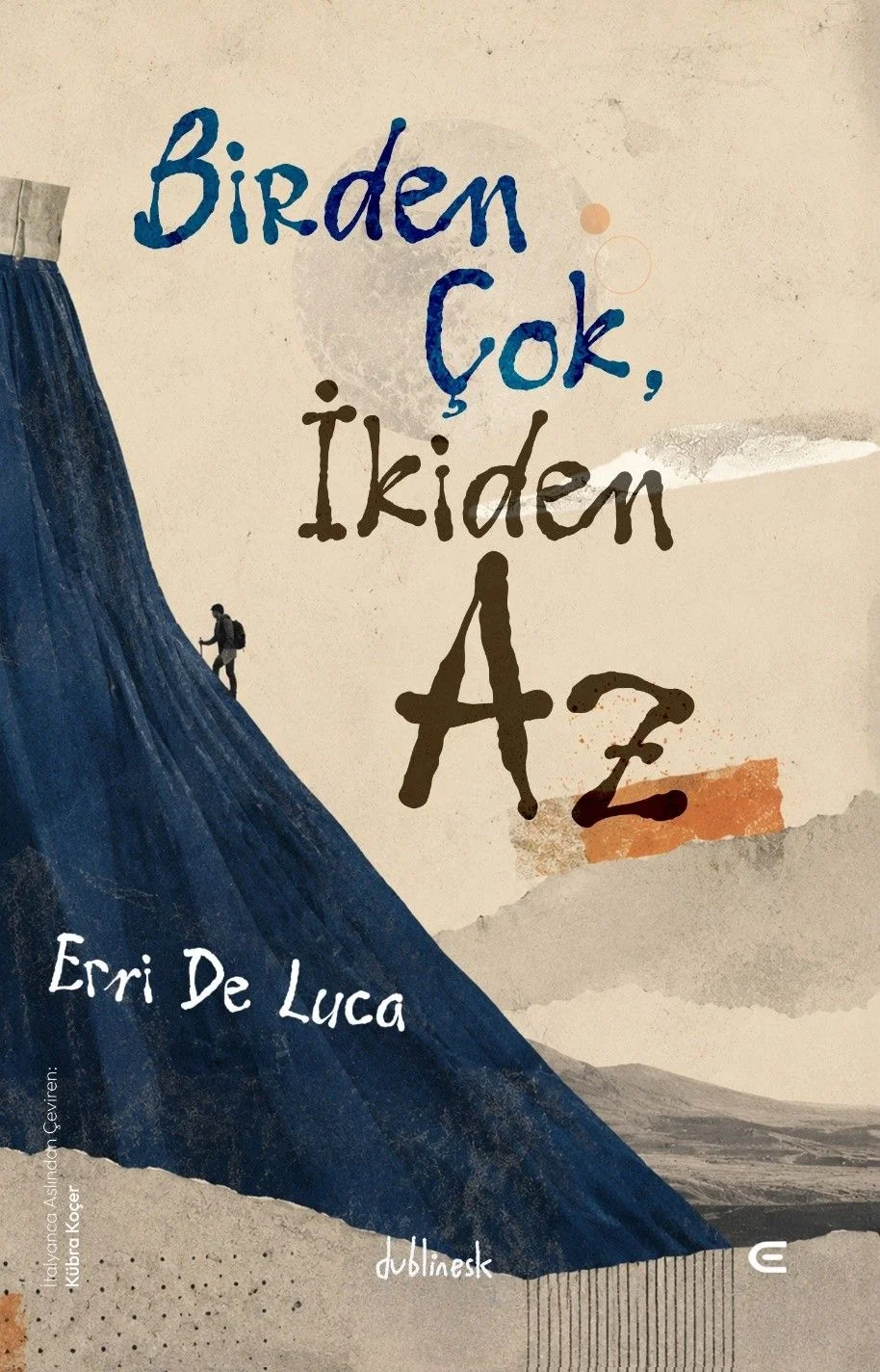 Birden Çok, İkiden Az