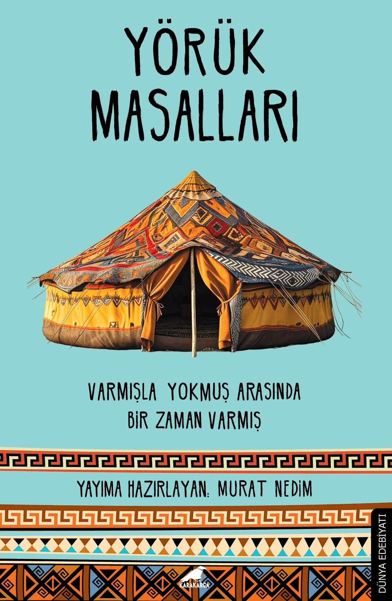 Yörük Masalları Varmışla Yokmuş Arasında Bir Zaman Varmış