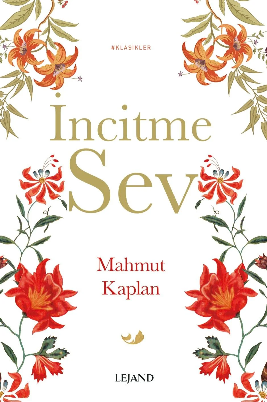 İncitme Sev