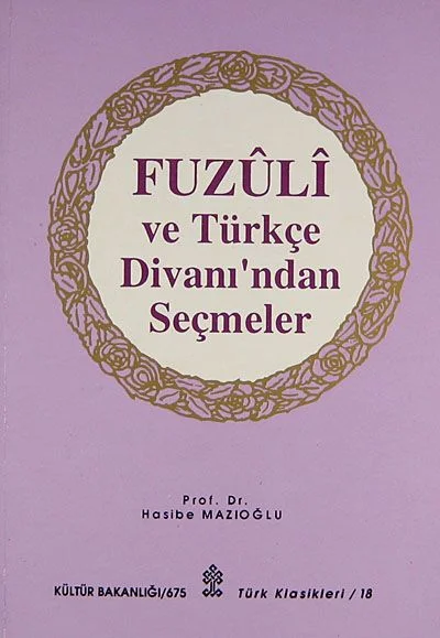 Fuzuli ve Türkçe Divanı'ndan Seçmeler (2-D-17)