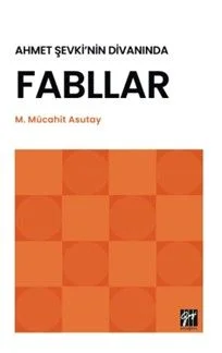 Ahmet Şevki'nin Divanında Fabllar