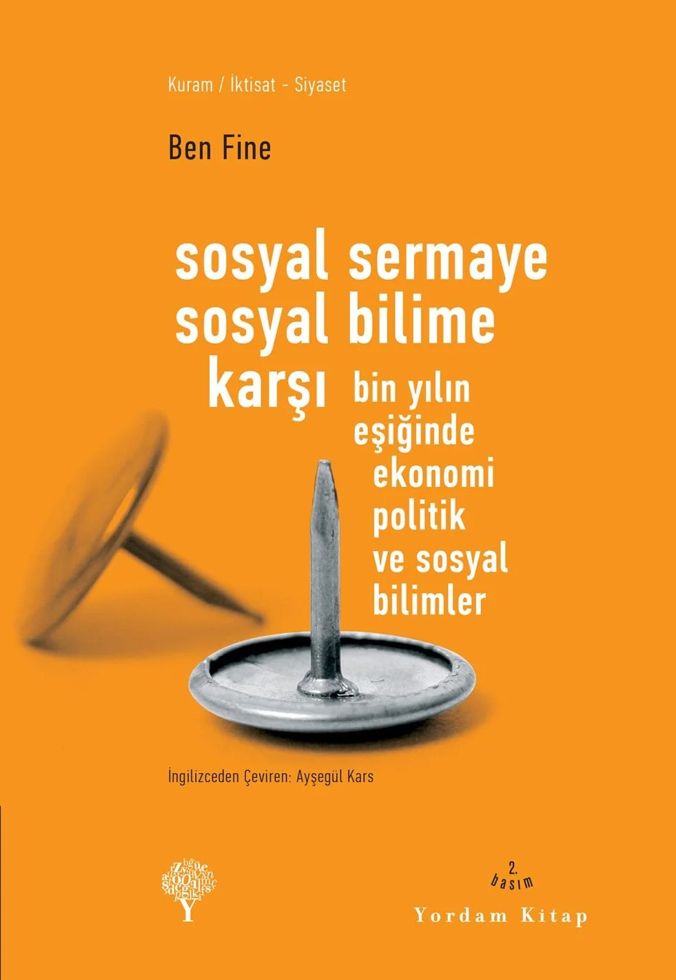 Sosyal Sermaye Sosyal Bilime Karşı Bin Yılın Eşiğinde Ekonomi Politik ve Sosyal Bilimler