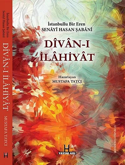 Divan-ı İlahiyat / İstanbullu Bir Eren Senayi Hasan Şabani