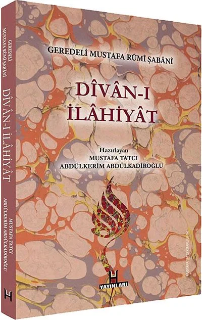 Divan-ı İlahiyat / Geredeli Mustafa Rumi Şabani