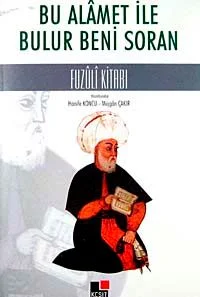 Bu Alamet İle Bulur Beni Soran Fuzuli Kitabı