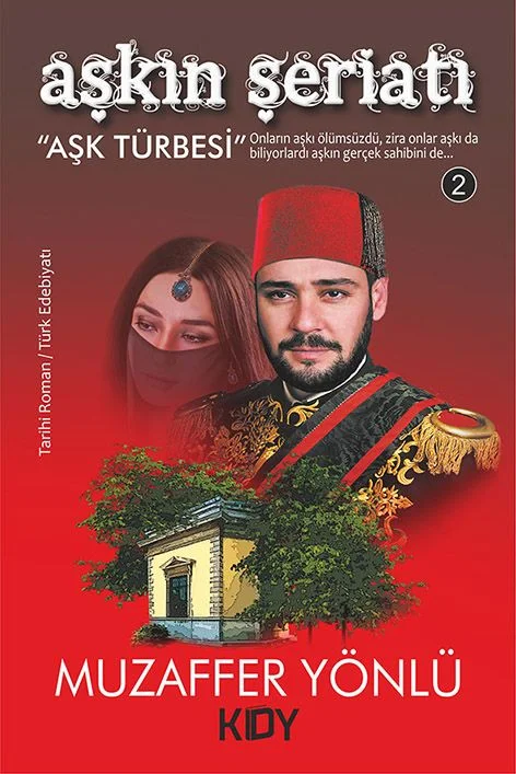 Aşkın Şeriatı 2 Aşk Türbesi