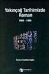 Yakınçağ Tarihimizde Roman 1908-1960