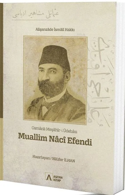 Muallim Naci Efendi Osmanlı Meşahir-i Üdebası