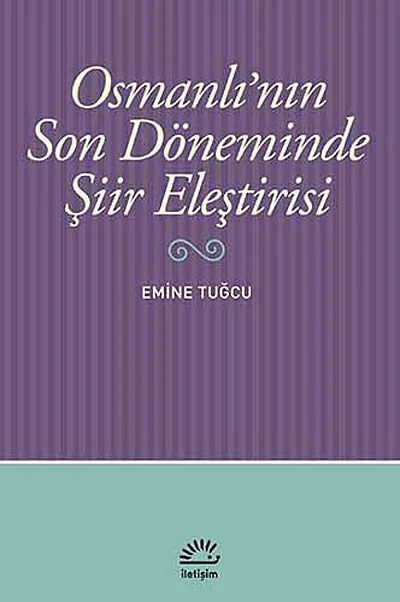 Osmanlı'nın Son Döneminde Şiir Eleştirisi