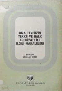 Rıza Tevfik'in Tekke ve Halk Edebiyatı ile İlgili Makaleleri (6-B-12)