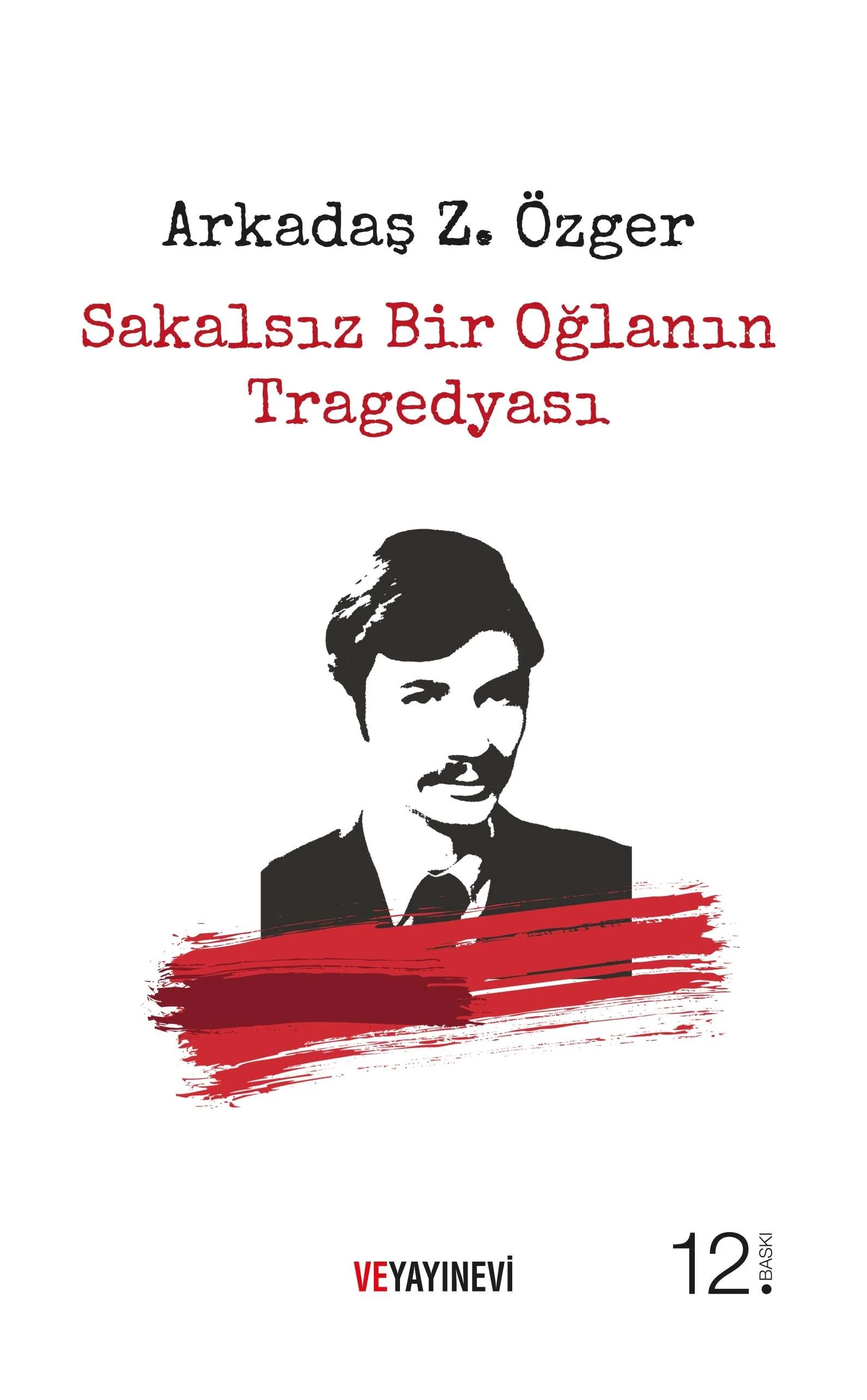 Sakalsız Bir Oğlanın Tragedyası (Karton Kapak)