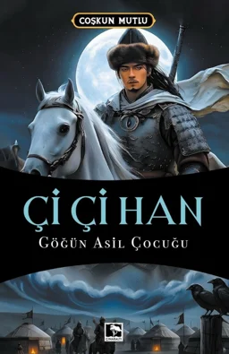 Çi Çi Han Göğün Asil Çocuğu
