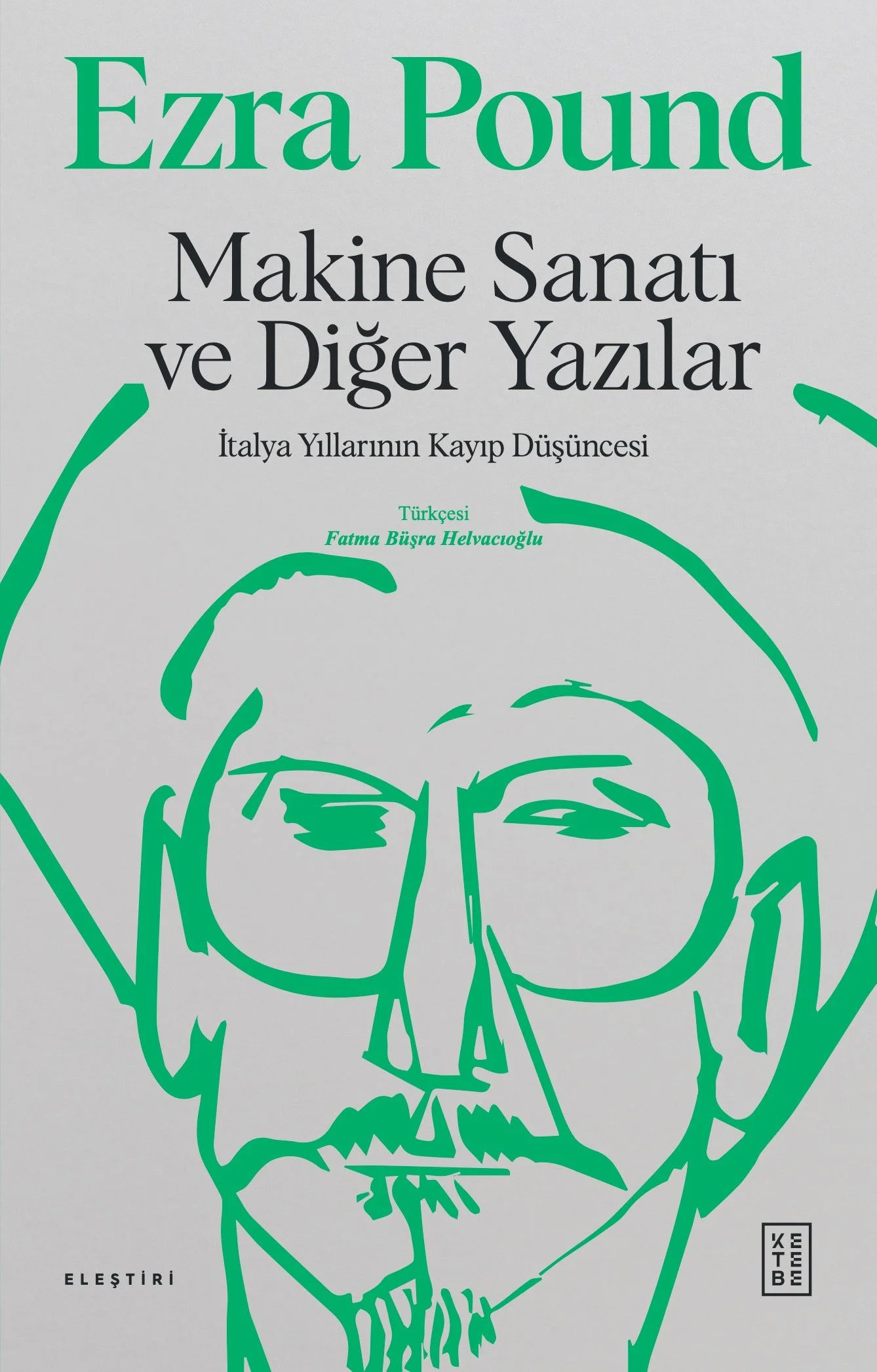Makine Sanatı ve Diğer Yazılar İtalya Yıllarının Kayıp Yılları
