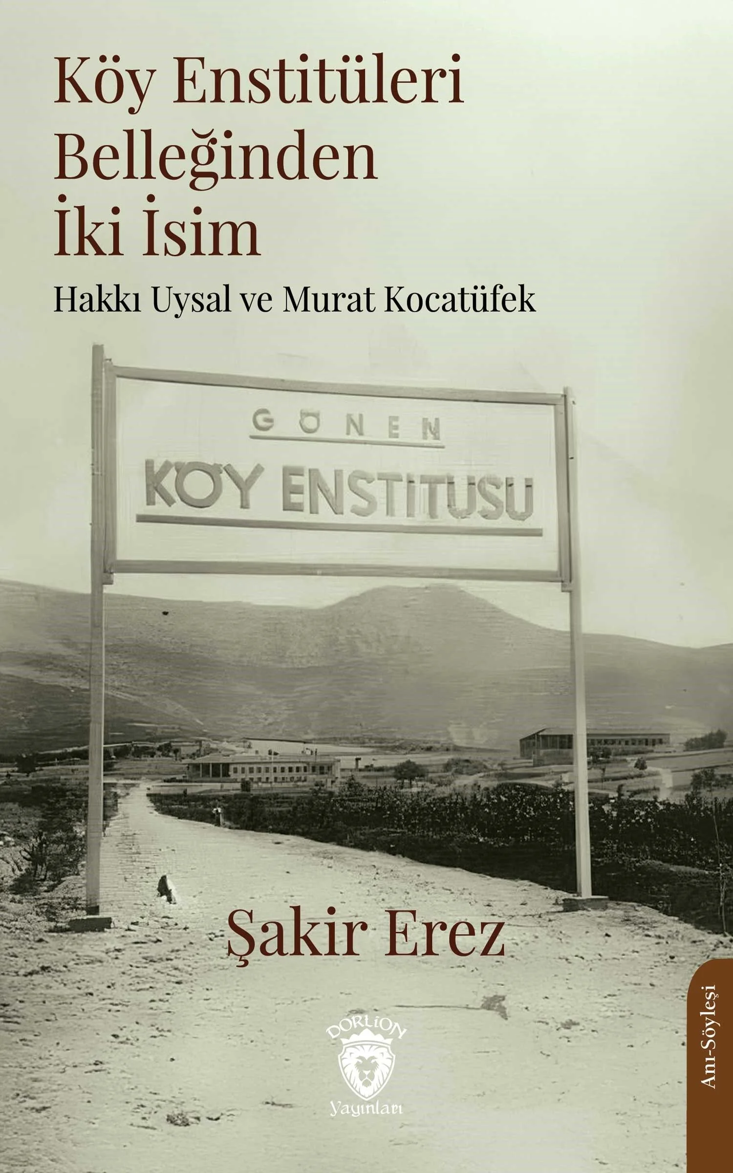 Köy Enstitüleri Belleğinden İki İsim Murat Kocatüfek ve Hakkı Uysal