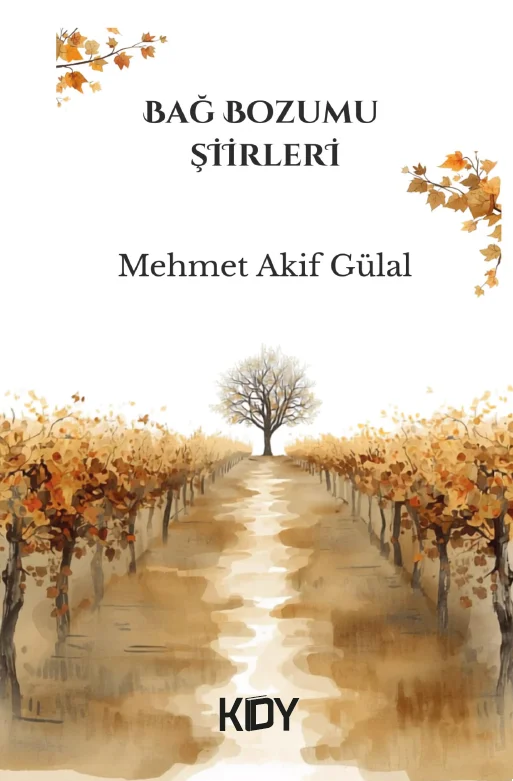 Bağ Bozumu Şiirleri
