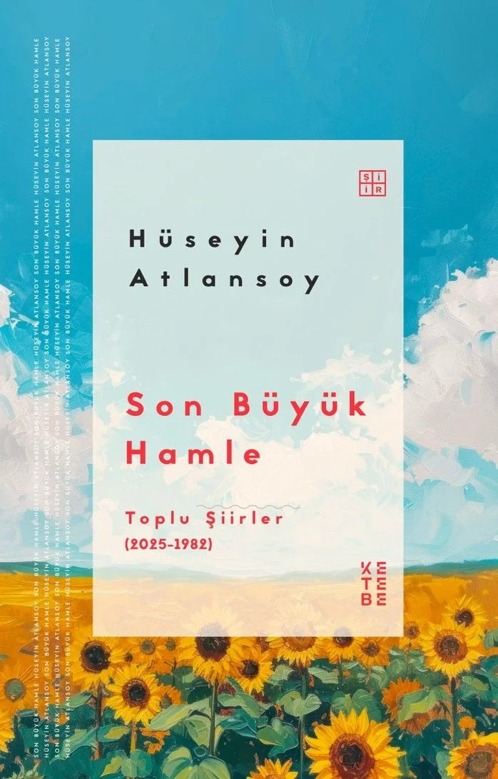 Son Büyük Hamle Toplu Şiirler (2025-1982)