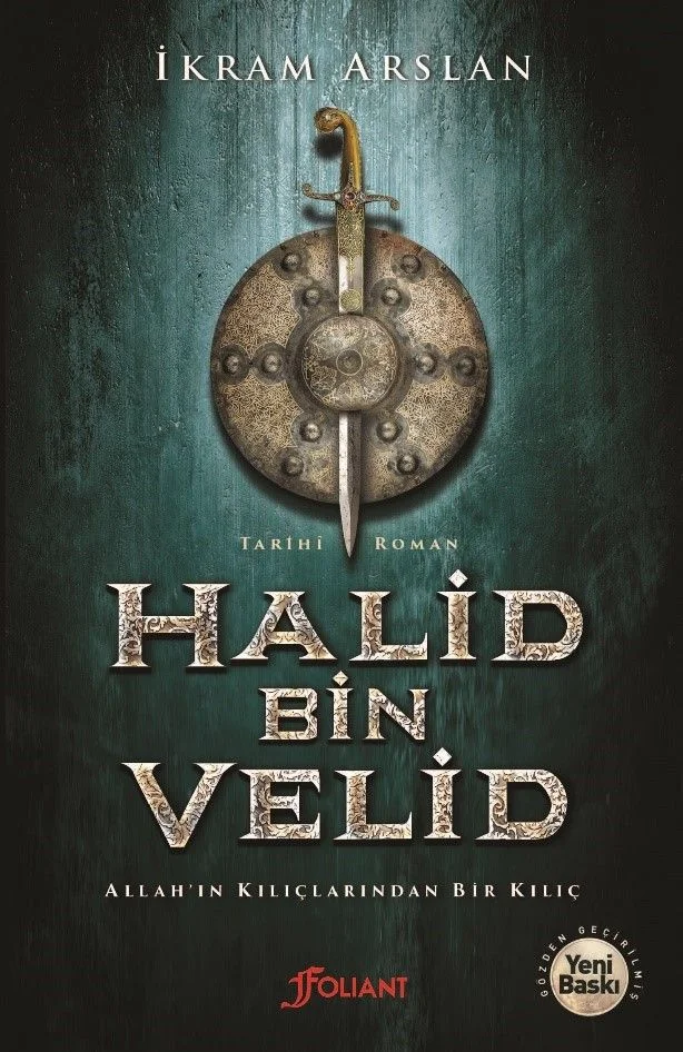 Halid Bin Velid Allah'ın Kılıçlarından Bir Kılıç