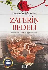 Zaferin Bedeli Yürekleri Yeşerten Aşkın Nefesi