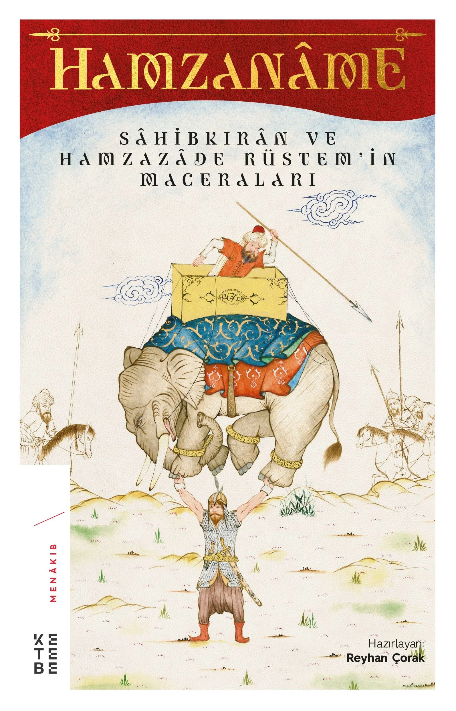 Hamzaname Sahibkıran ve Hamzazade Rüstem'in Maceraları
