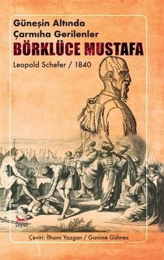 Börklüce Mustafa Güneşin Altında Çarmıha Gerilenler