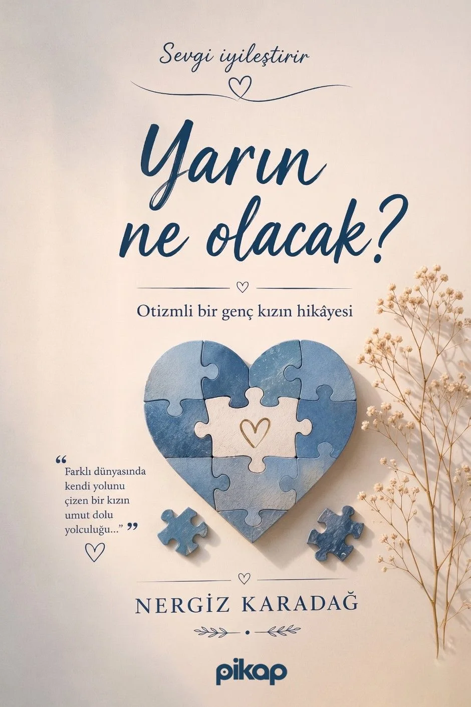 Yarın Ne Olacak? Otizmli Bir Genç Kızın Hikayesi
