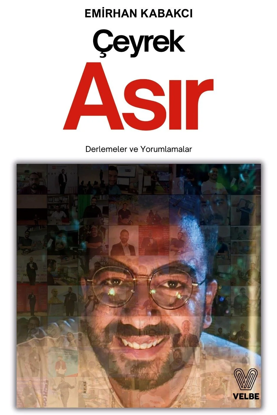 Çeyrek Asır Derlemeler ve Yorumlamalar